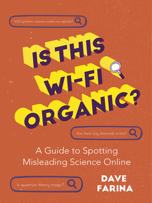 Title details for Is This Wi-Fi Organic? by Dave Farina - Available